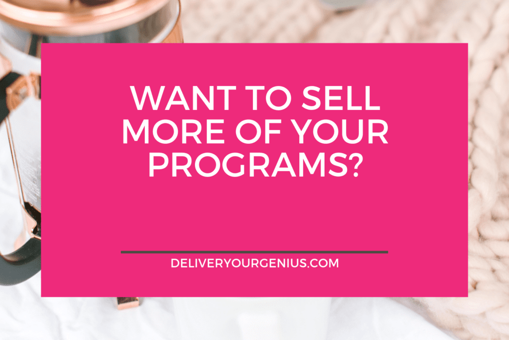 Want to Sell more of your Programs?