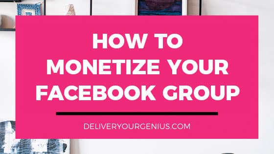 How to Monetize your Facebook Group